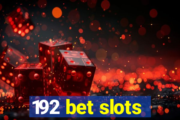 192 bet slots